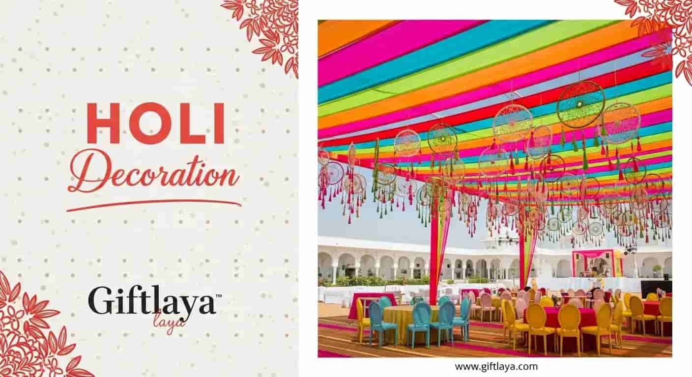 Top 8 Holi Decoration Ideas | Festival of Colors
