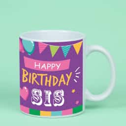 Happy Birthday Sister Mug