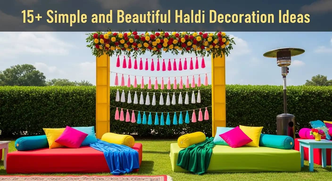 15+ Simple and Beautiful Haldi Decoration Ideas