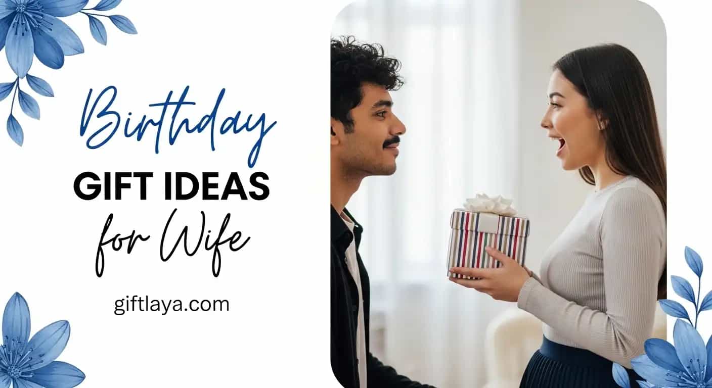 Best and Useful Birthday Gift Ideas for Wife